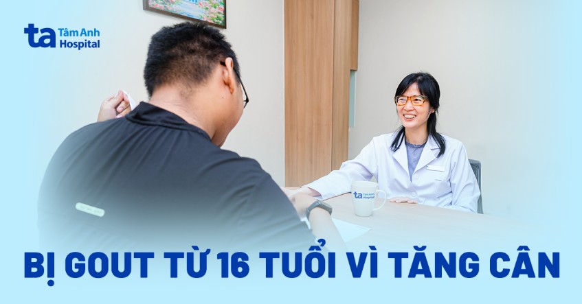 Bị gout từ 16 tuổi vì tăng cân