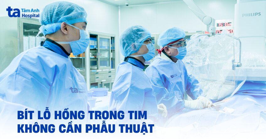 Bít lỗ hổng trong tim không cần phẫu thuật cho người phụ nữ U60