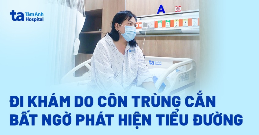 Đi khám do côn trùng cắn, bất ngờ phát hiện tiểu đường