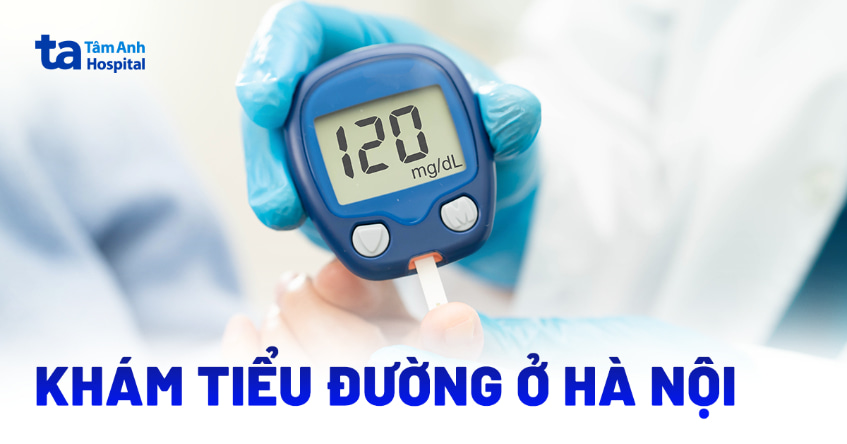 2 địa chỉ khám tiểu đường ở Hà Nội uy tín với bác sĩ giỏi