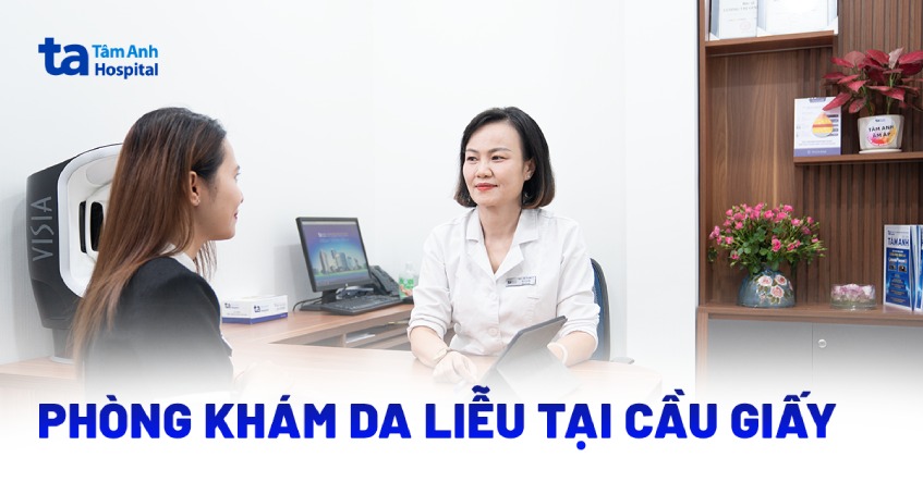 Phòng khám da liễu Cầu Giấy nào tốt và được đánh giá cao?