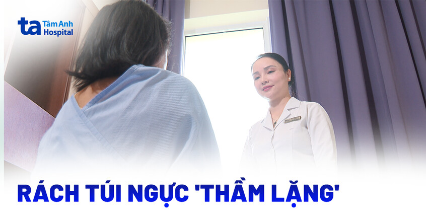 Rách túi ngực silicon ‘thầm lặng’