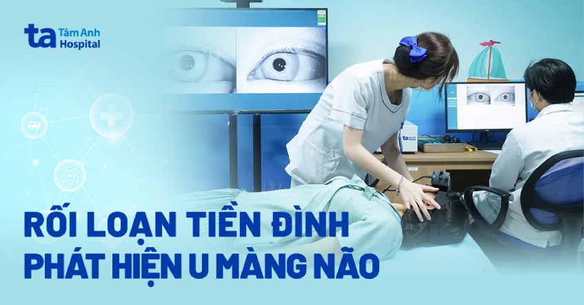 Rối loạn tiền đình, phát hiện u màng não