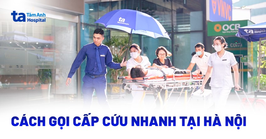 Gọi cấp cứu tại Hà Nội số nào nhanh theo hướng dẫn chi tiết?