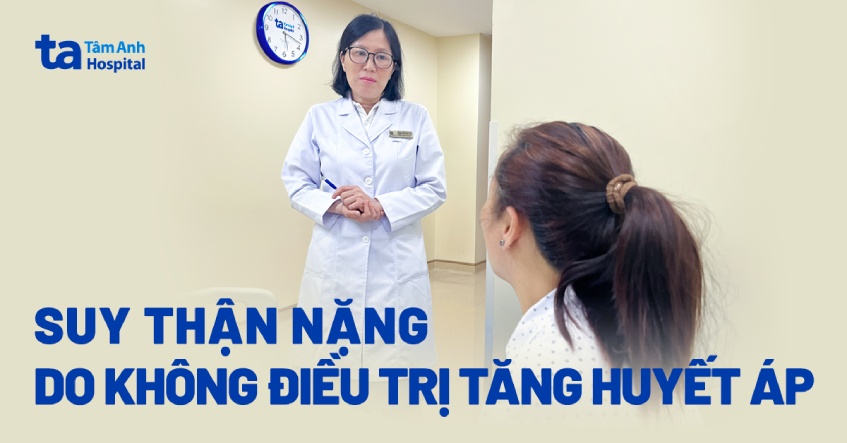 Tăng huyết áp không điều trị, người phụ nữ suy thận độ 4