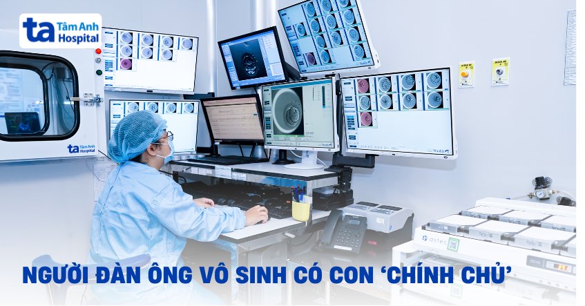 Tưởng vợ hiếm muộn, kết quả chồng vô sinh