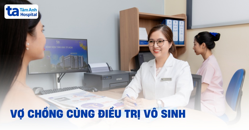 Vợ chồng cùng điều trị vô sinh