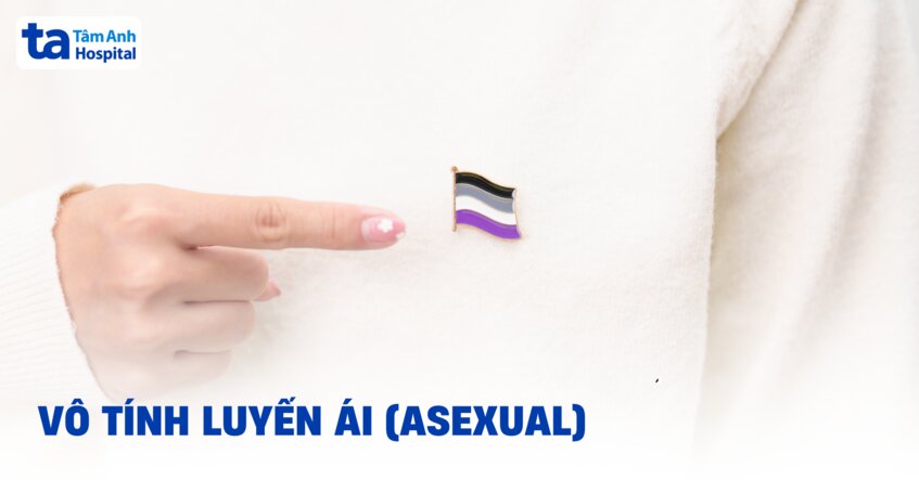 Đặc điểm của Asexual là gì? Có thể có con được không?