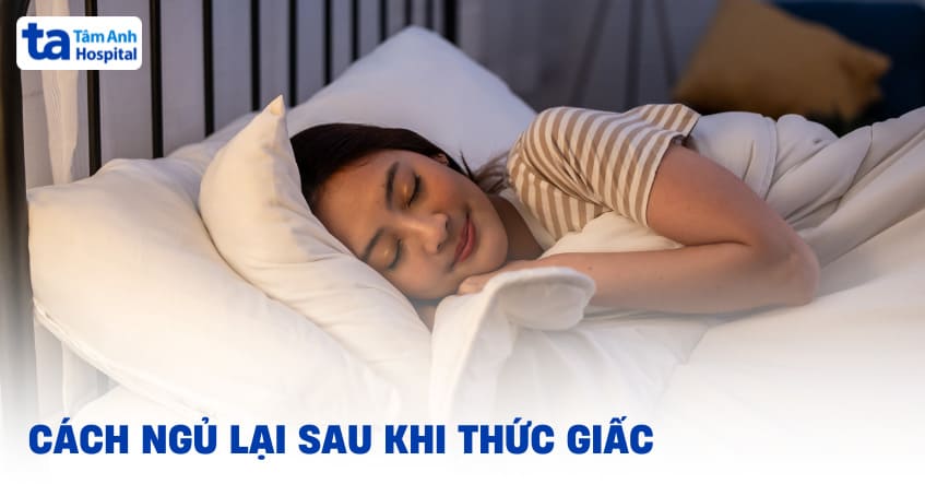 7 cách ngủ lại sau khi thức giấc đơn giản và nhanh chóng