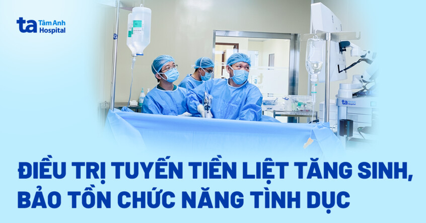 Điều trị tuyến tiền liệt tăng sinh, bảo tồn chức năng tình dục