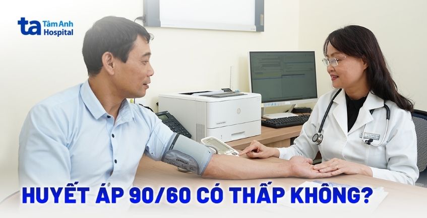 Huyết áp 90/60 có thấp không? Có bình thường không?