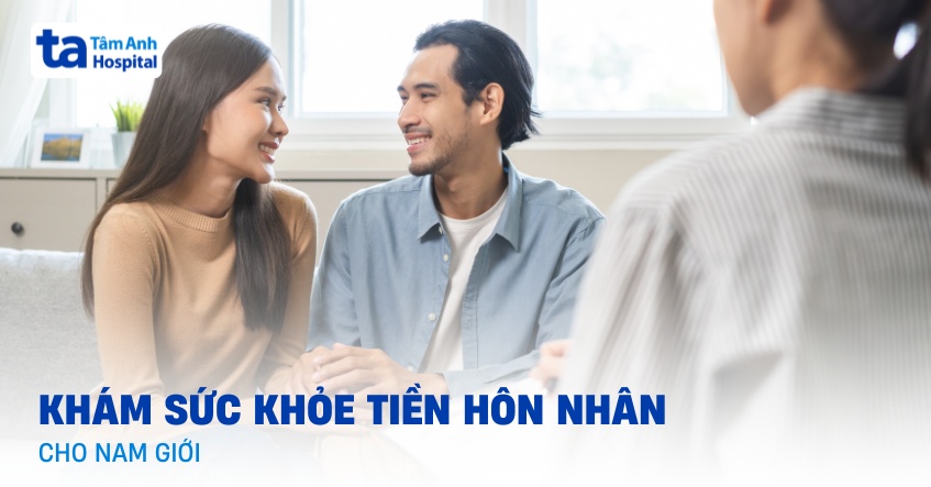 Khám sức khỏe tiền hôn nhân cho nam giới gồm những gì?