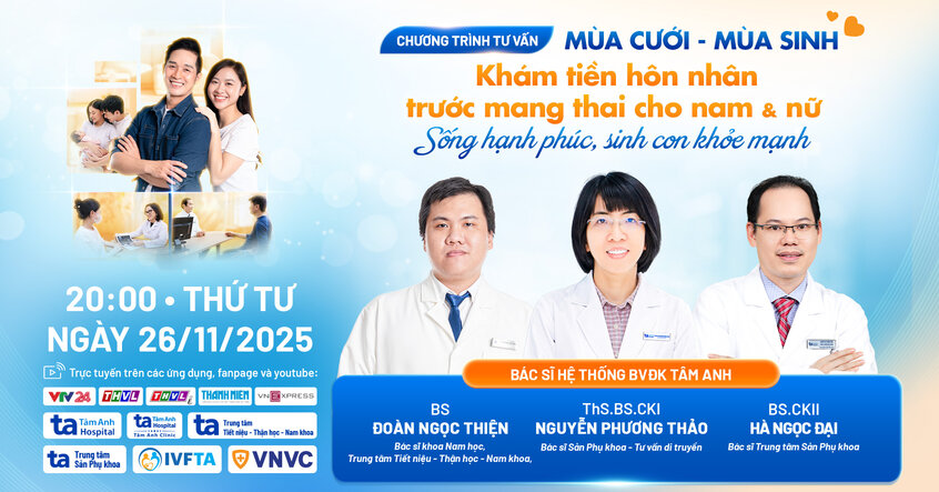 Mùa cưới – Mùa sinh: KHÁM TIỀN HÔN NHÂN TRƯỚC MANG THAI CHO NAM & NỮ – Sống hạnh phúc, sinh con khỏe mạnh