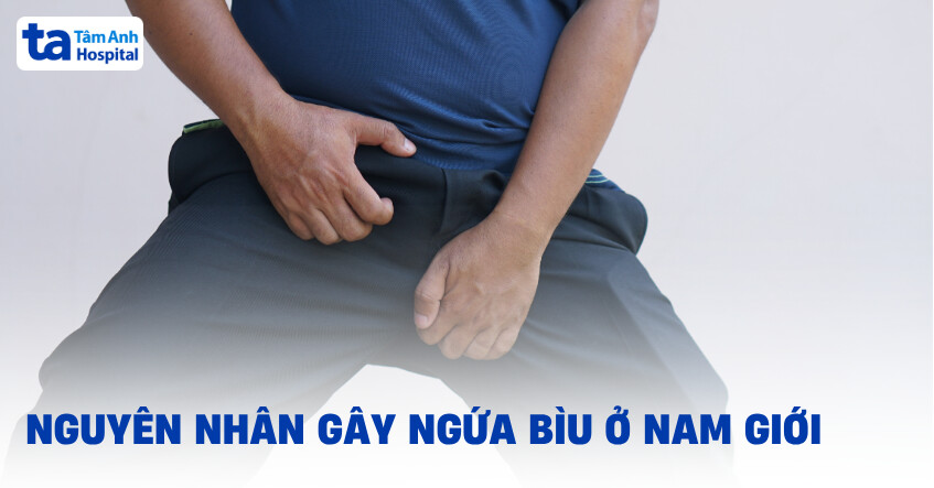 Tình trạng ngứa bìu (tinh hoàn) do đâu? Cách điều trị?
