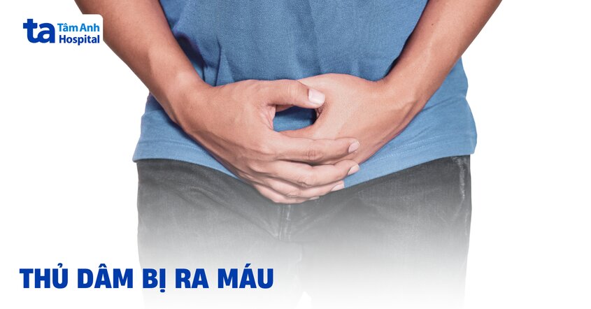 Thủ dâm bị ra máu có bình thường không?