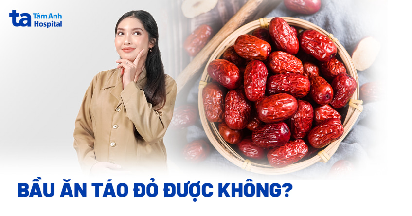 Bầu ăn táo đỏ được không​ và có giúp an thai, dưỡng huyết?