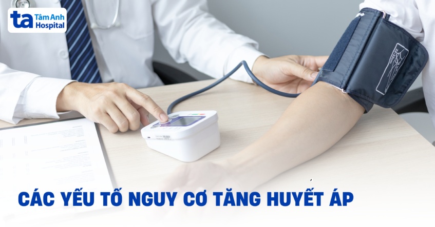 20+ yếu tố nguy cơ tăng huyết áp nên biết để điều chỉnh lại