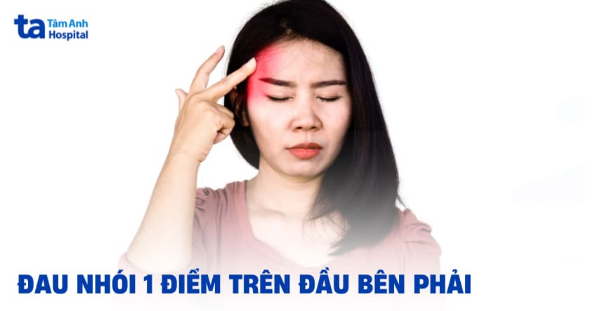 Đau nhói 1 điểm trên đầu bên phải nguyên nhân do đâu?