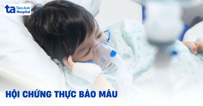 Hội chứng thực bào máu là gì? Dấu hiệu và cách điều trị