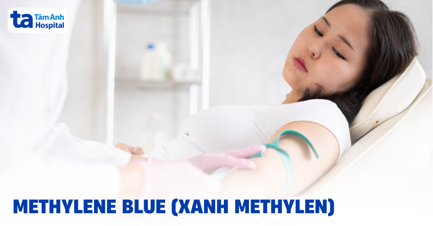 Methylene blue (Xanh methylen) là thuốc gì? Tác dụng, cách dùng