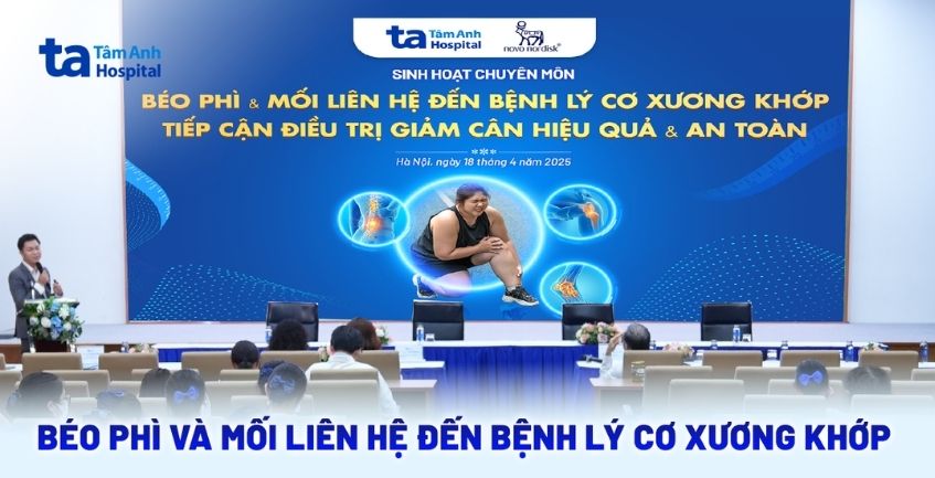 Béo phì và mối liên hệ đến bệnh lý cơ xương khớp: Tiếp cận điều trị giảm cân hiệu quả và an toàn