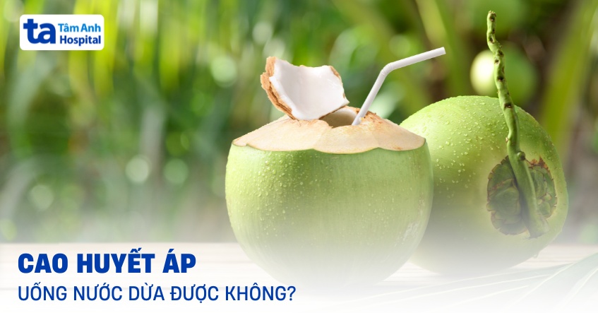 Băn khoăn: Bị cao huyết áp uống nước dừa được không?