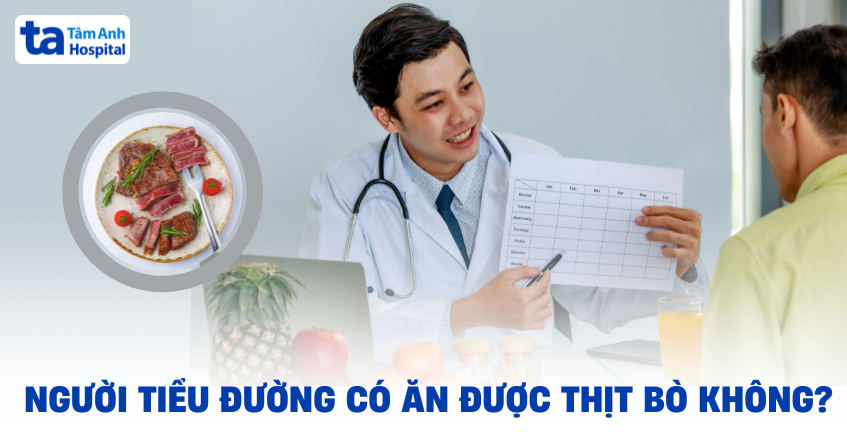 Người tiểu đường có ăn được thịt bò không? Lợi ích và rủi ro
