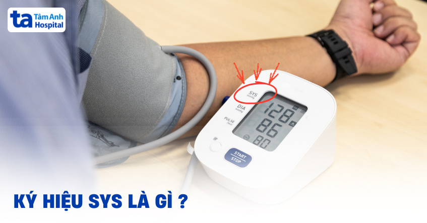 Ký hiệu SYS mmhg là gì? Ý nghĩa cụ thể
