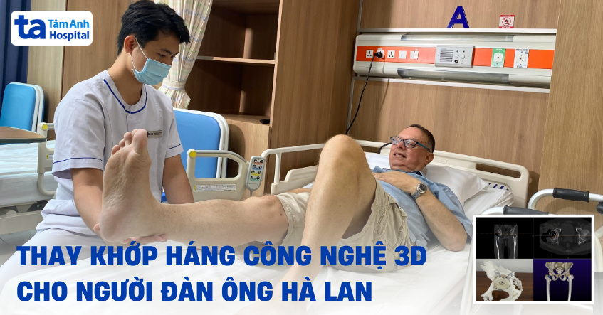Thay khớp háng công nghệ 3D cho người đàn ông Hà Lan