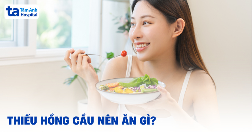 Thiếu hồng cầu nên ăn gì, kiêng gì để cải thiện bệnh nhanh hơn?