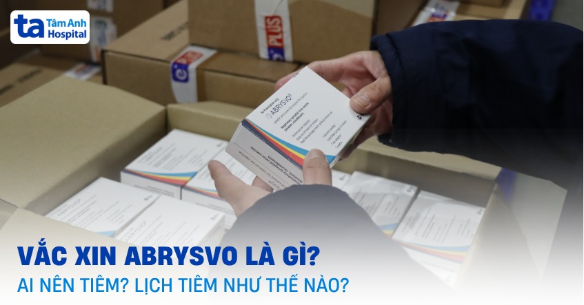 Vắc xin Abrysvo phòng ngừa virus hợp bào RSV phù hợp với ai?