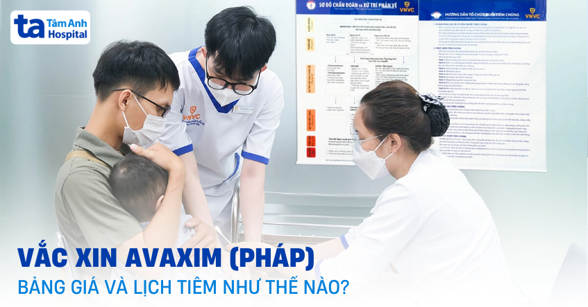 Vắc xin Avaxim (Pháp): Bảng giá và lịch tiêm như thế nào?