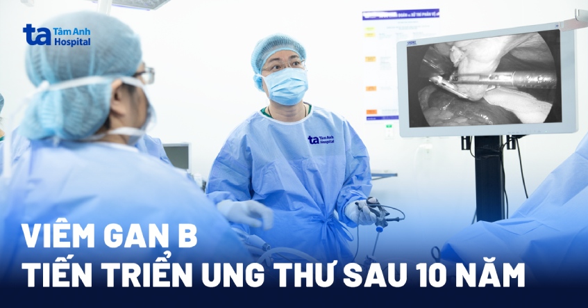 Ung thư gan sau 10 năm viêm gan B