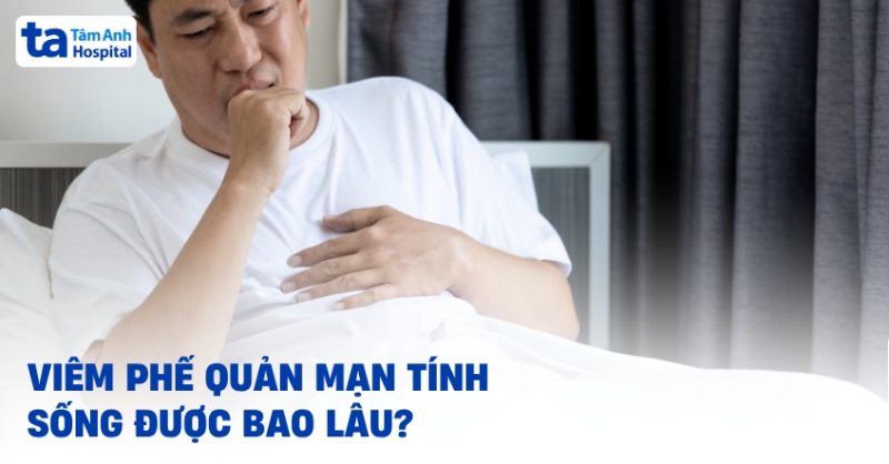 Viêm phế quản mạn tính sống được bao lâu? Cần làm gì để khỏe?