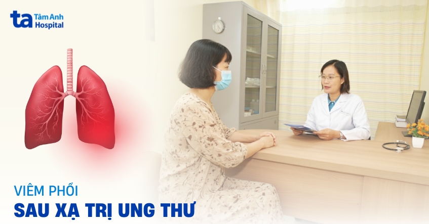 Viêm phổi do xạ trị ung thư nên xử lý như thế nào?