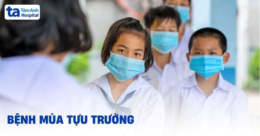 Những bệnh mùa tựu trường thường gặp ở trẻ khi mới đi học lại