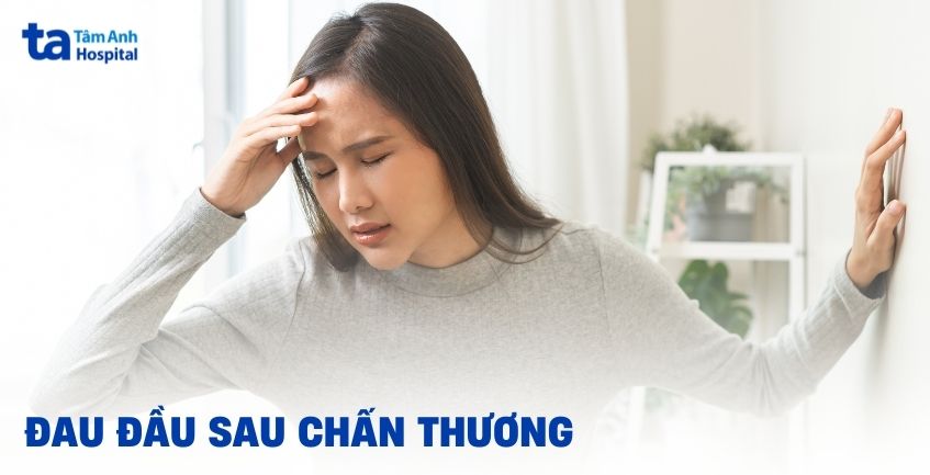 Đau đầu sau chấn thương có đáng lo ngại không?