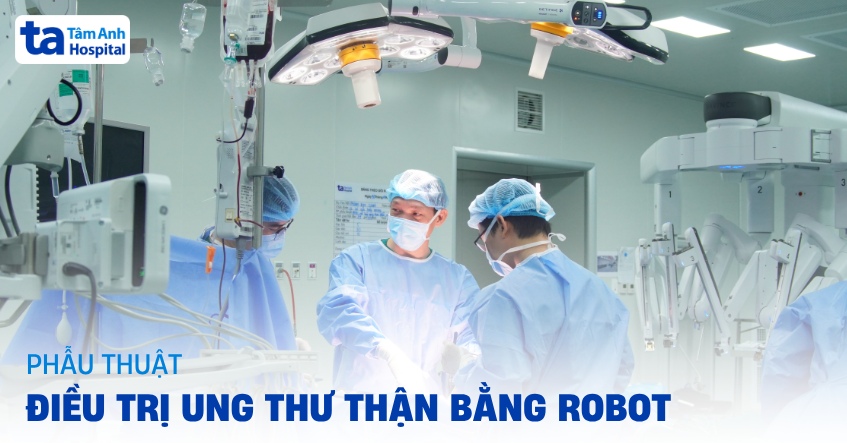 Phẫu thuật ung thư thận bằng robot: Lựa chọn an toàn tối ưu