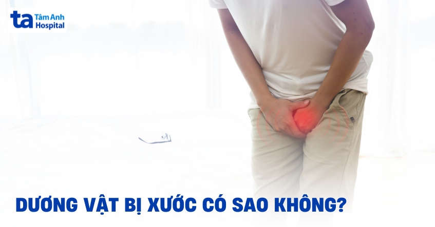 Nam giới phải làm sao khi dương vật bị xước?