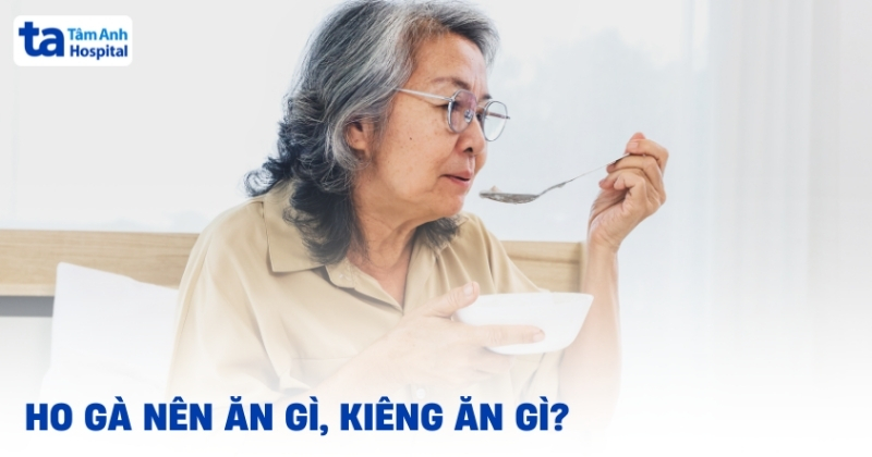 Bị ho gà nên ăn gì và kiêng ăn gì để hỗ trợ sớm khỏe lại?
