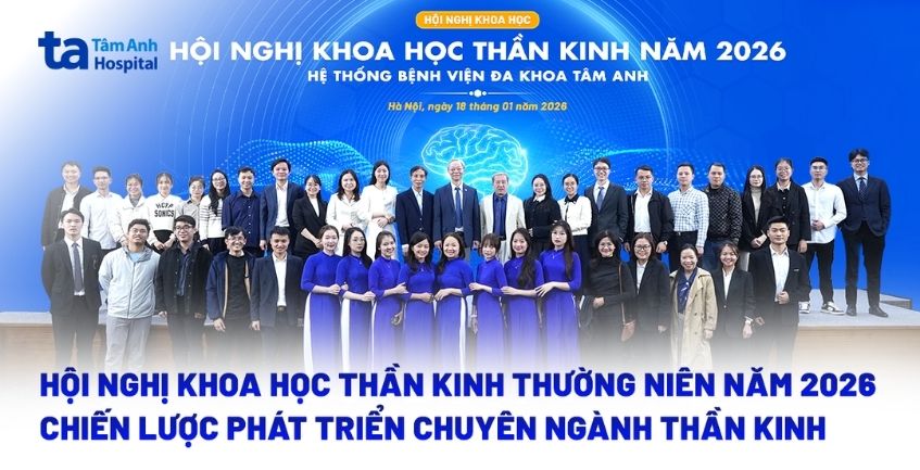 Hội nghị Khoa học Thần kinh thường niên năm 2026: Chiến lược phát triển chuyên ngành thần kinh từ nghiên cứu đến thực hành lâm sàng