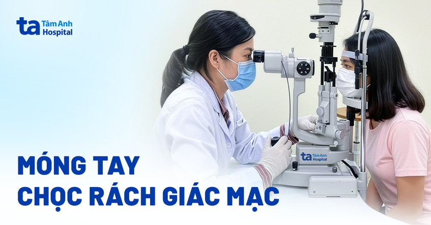 Móng tay chọc rách lớp giác mạc