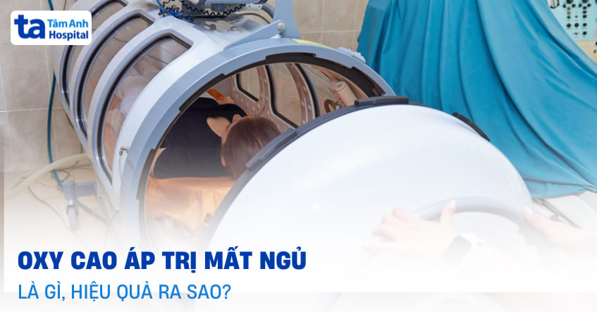 Tìm hiểu liệu pháp oxy cao áp trị mất ngủ