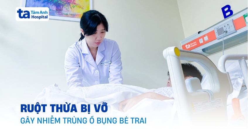Ruột thừa vỡ gây nhiễm trùng ổ bụng bé trai