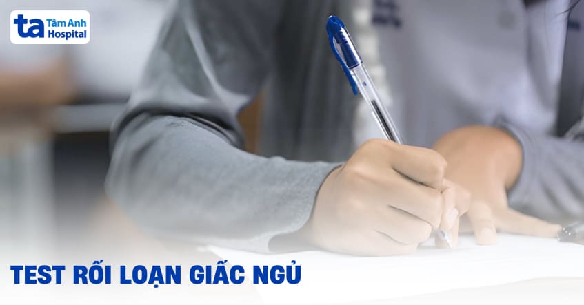 Bài test rối loạn giấc ngủ PSQI: Gợi ý cách thực hiện