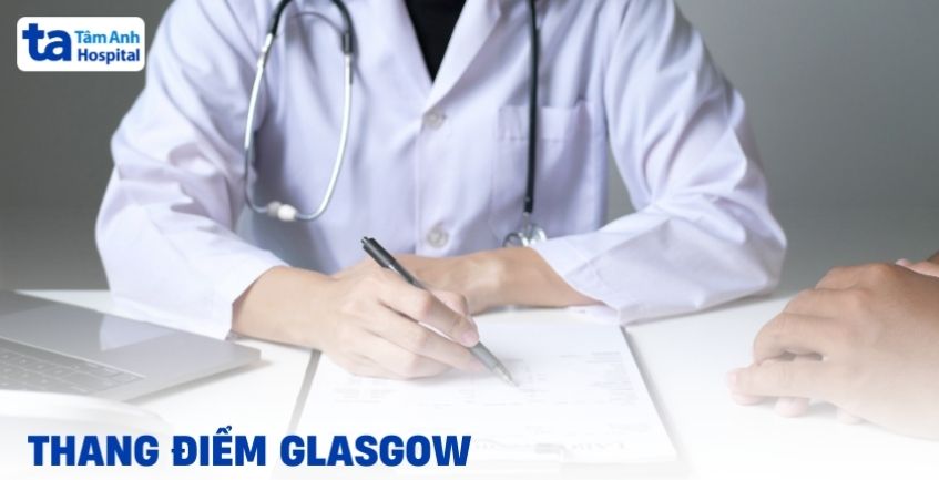 Thang điểm Glasgow (GCS) là gì? Ứng dụng trong y học