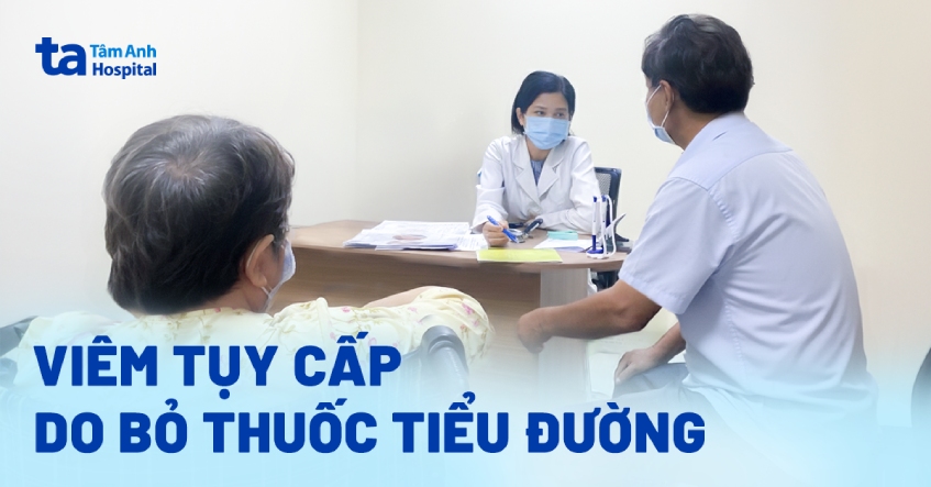 Viêm tụy cấp do bỏ thuốc tiểu đường
