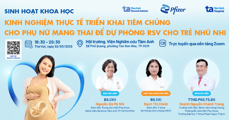 KINH NGHIỆM THỰC TẾ TRIỂN KHAI TIÊM CHỦNG CHO PHỤ NỮ MANG THAI ĐỂ DỰ PHÒNG RSV CHO TRẺ NHŨ NHI