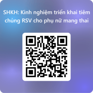 Mã QR sự kiện kinh nghiệm thực tế triển khai tiêm chủng cho phụ nữ mang thai để dự phòng RSV cho trẻ nhũ nhi