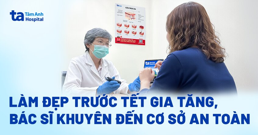 Làm đẹp trước Tết gia tăng, bác sĩ khuyên đến cơ sở an toàn